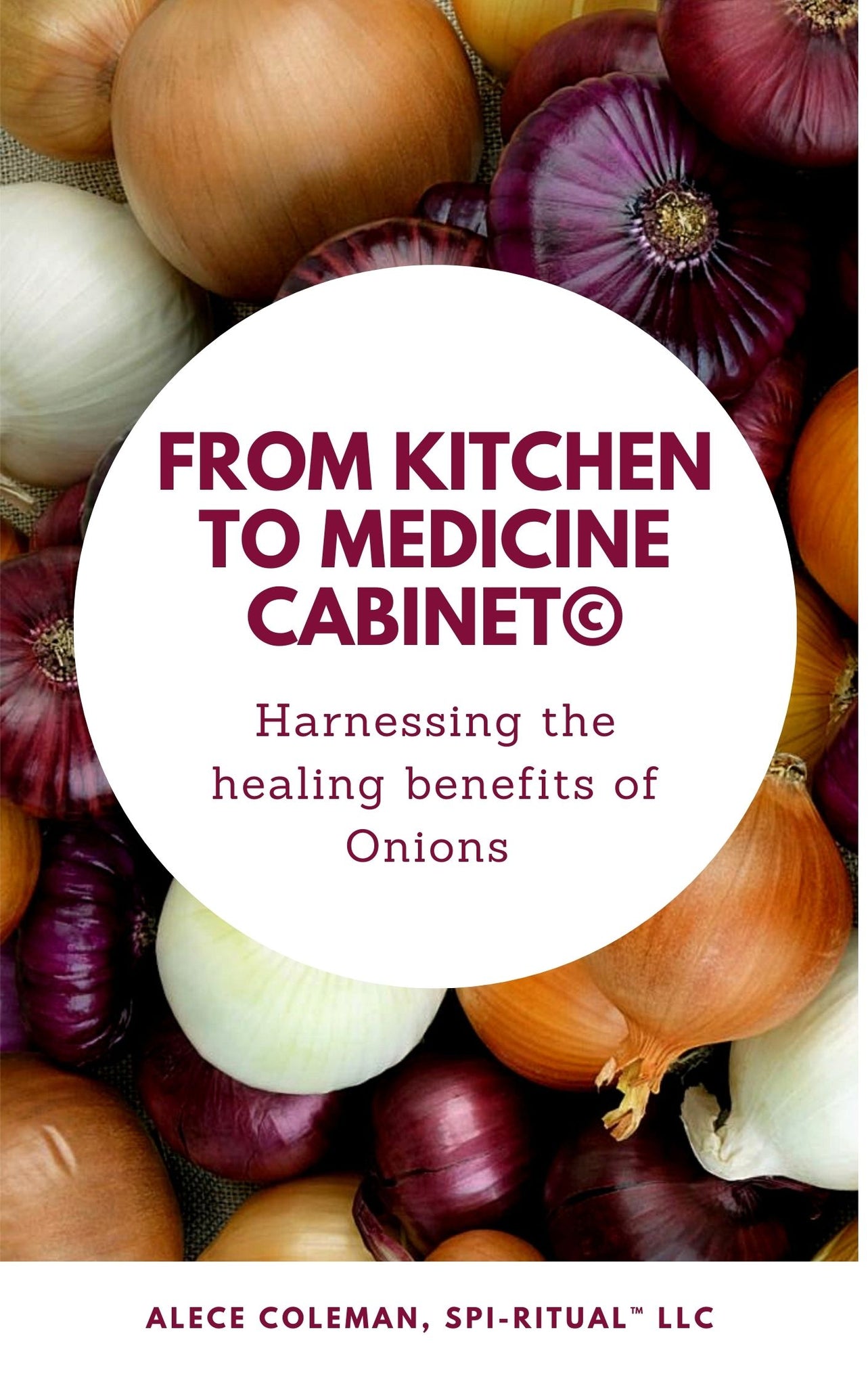 From Kitchen to medicine cabinet-Harnessing the healing benefits of onion